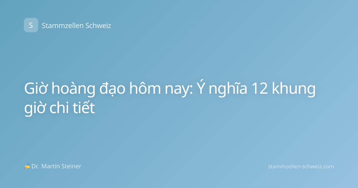 Giờ hoàng đạo hôm nay: Ý nghĩa 12 khung giờ chi tiết