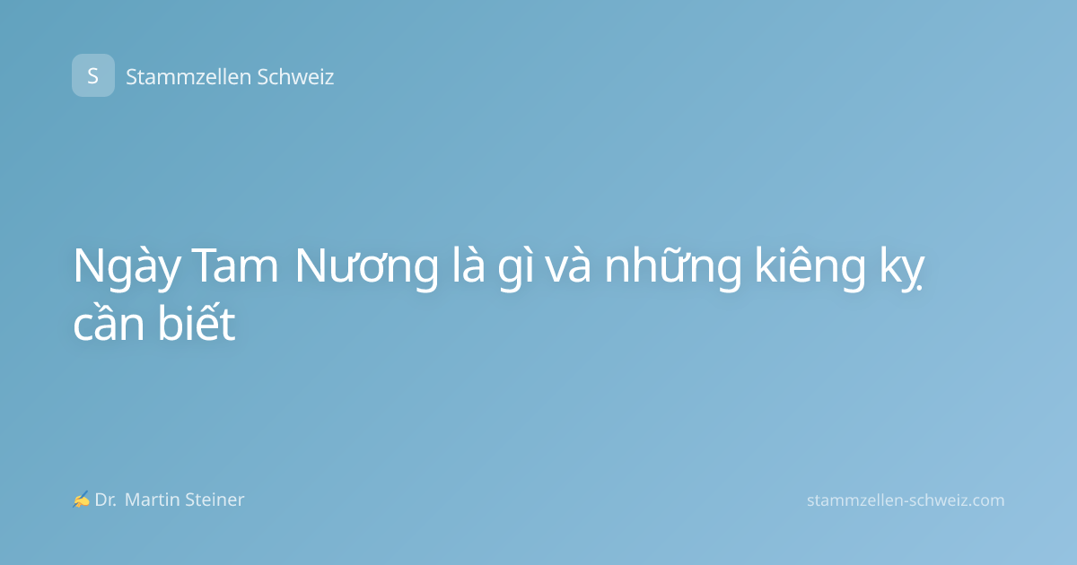 Ngày Tam Nương là gì và những kiêng kỵ cần biết