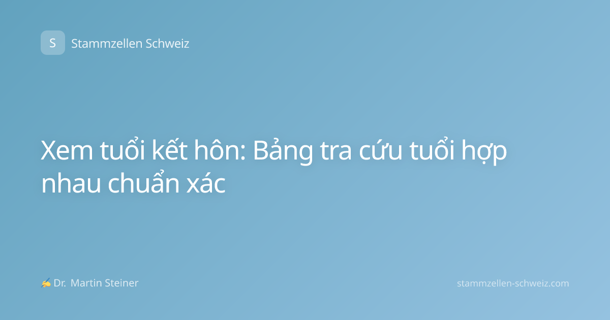 Xem tuổi kết hôn: Bảng tra cứu tuổi hợp nhau chuẩn xác